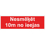 Uzlīme informatīvā, Nesmēķēt 10 m no ieejas, 10x25cm (1)